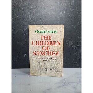The Children Of Sanchez By Oscar Lewis Paperback